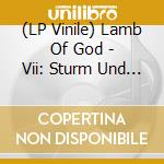 (LP Vinile) Lamb Of God - Vii: Sturm Und Drang (2 Lp) vinile