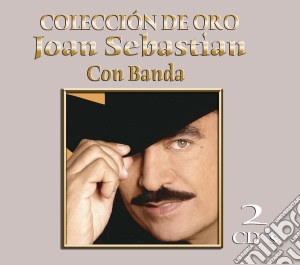 Joan Sebastian - Coleccion De Oro: Con Banda (2 Cd) cd musicale di Joan Sebastian