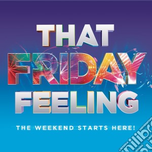 That Friday Feeling (2 Cd) cd musicale di Various Artists