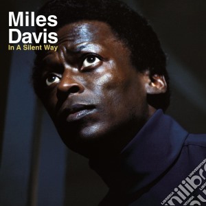 (LP Vinile) Miles Davis - In A Silent Way lp vinile di Miles Davis