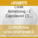 Louis Armstrong - I Capolavori (3 Cd) cd