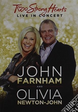 (Music Dvd) John Farnham & Olivia Newton-John - Two Strong Hearts : Live In Concert  (Dvd / Ntsc 0) cd musicale