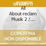 All About-reclam Musik 2 / Various cd