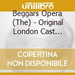 Beggars Opera (The) - Original London Cast Recording cd