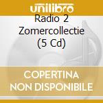 Radio 2 Zomercollectie (5 Cd) cd