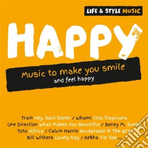 Life & style music: happy cd musicale di Artisti Vari