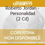 Roberto Jordan - Personalidad (2 Cd)