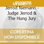 Jerrod Niemann - Judge Jerrod & The Hung Jury cd