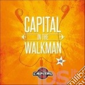 Capital in the walkman cd musicale di Artisti Vari