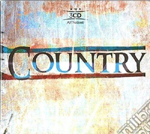 Country - All The Best (3 Cd) cd musicale di Country