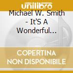 Michael W. Smith - It'S A Wonderful Christmas cd