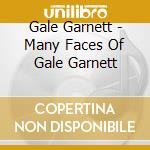 Gale Garnett - Many Faces Of Gale Garnett cd