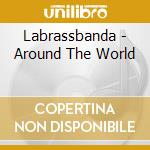 Labrassbanda - Around The World cd