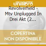 Revolverheld - Mtv Unplugged In Drei Akt (2 Lp) cd musicale di Revolverheld