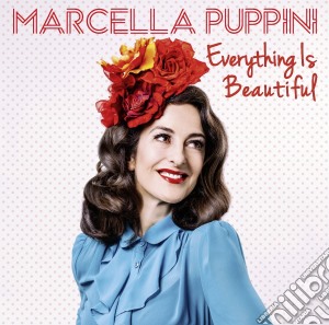 Marcella Puppini - Everything Is Beautiful cd musicale di Marcella Puppini