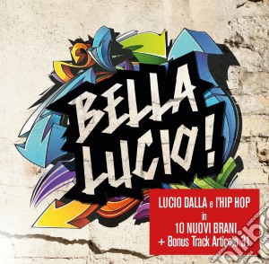 Bella Lucio! : Lucio Dalla E L'Hip-Hop / Various cd musicale