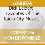 Dick Leibert - Favorites Of The Radio City Music Hall