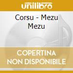 Corsu - Mezu Mezu cd