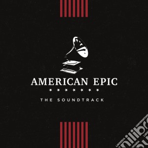 American Epic cd musicale di Columbia/Legacy