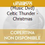 (Music Dvd) Celtic Thunder - Christmas cd