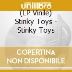 (LP Vinile) Stinky Toys - Stinky Toys