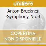 Anton Bruckner -Symphony No.4