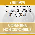 Santos Romeo - Formula 2 (Wtsh) (Box) (Dlx) cd musicale di Santos Romeo