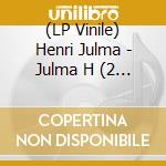 (LP Vinile) Henri Julma - Julma H (2 Lp) vinile