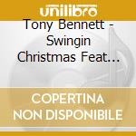 Tony Bennett - Swingin Christmas Feat The Count Basie Big Band cd