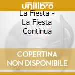 La Fiesta - La Fiesta Continua cd