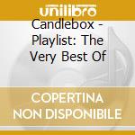 Candlebox - Playlist: The Very Best Of cd musicale di Candlebox