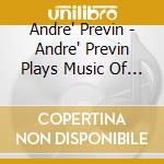 Andre' Previn - Andre' Previn Plays Music Of The Young Hollywood cd musicale di Andre Previn