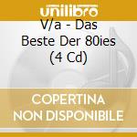 V/a - Das Beste Der 80ies (4 Cd) cd