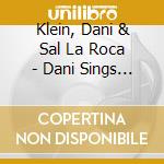Klein, Dani & Sal La Roca - Dani Sings Billie cd