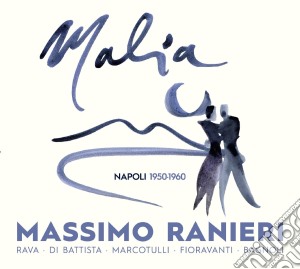Massimo Ranieri - Malia Napoli 1950-1960 cd musicale di Massimo Ranieri