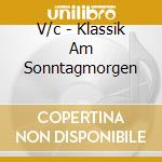 V/c - Klassik Am Sonntagmorgen cd