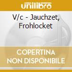 V/c - Jauchzet, Frohlocket cd
