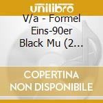 V/a - Formel Eins-90er Black Mu (2 Cd) cd