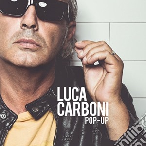 Luca Carboni - Pop-up cd musicale di Carboni Luca