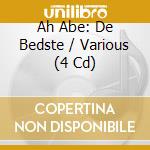 Ah Abe: De Bedste / Various (4 Cd) cd