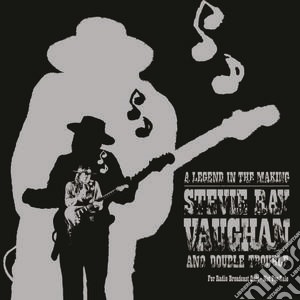 Vaughan & Double Trouble Stevie Ray - A Legend In The Making (2 12