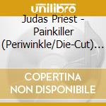 Judas Priest - Painkiller (Periwinkle/Die-Cut) (10') cd
