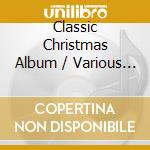 Classic Christmas Album / Various (3 Cd) cd