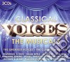 Classical Voices: The Musicals (3 Cd) cd