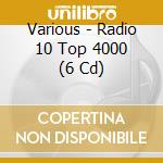 Various - Radio 10 Top 4000 (6 Cd) cd
