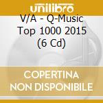 V/A - Q-Music Top 1000 2015 (6 Cd) cd