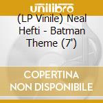 (LP Vinile) Neal Hefti - Batman Theme (7