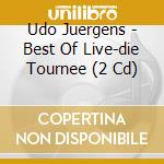 Udo Juergens - Best Of Live-die Tournee (2 Cd) cd