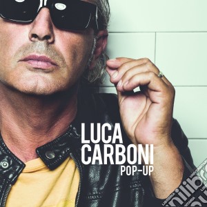 Luca Carboni - Pop-Up cd musicale di Luca Carboni