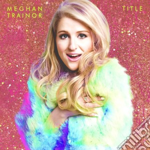Meghan Trainor - Title (Special Edition) (Cd+Dvd) cd musicale di Meghan Trainor
